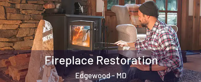  Fireplace Restoration Edgewood - MD