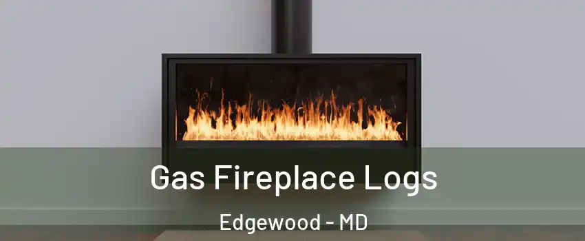  Gas Fireplace Logs Edgewood - MD